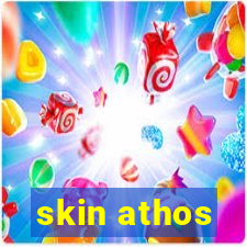 skin athos